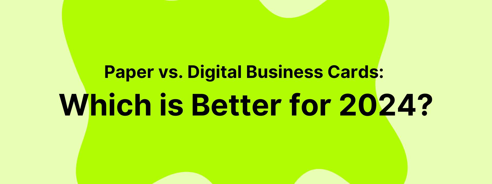 Paper vs. Digital Business Cards